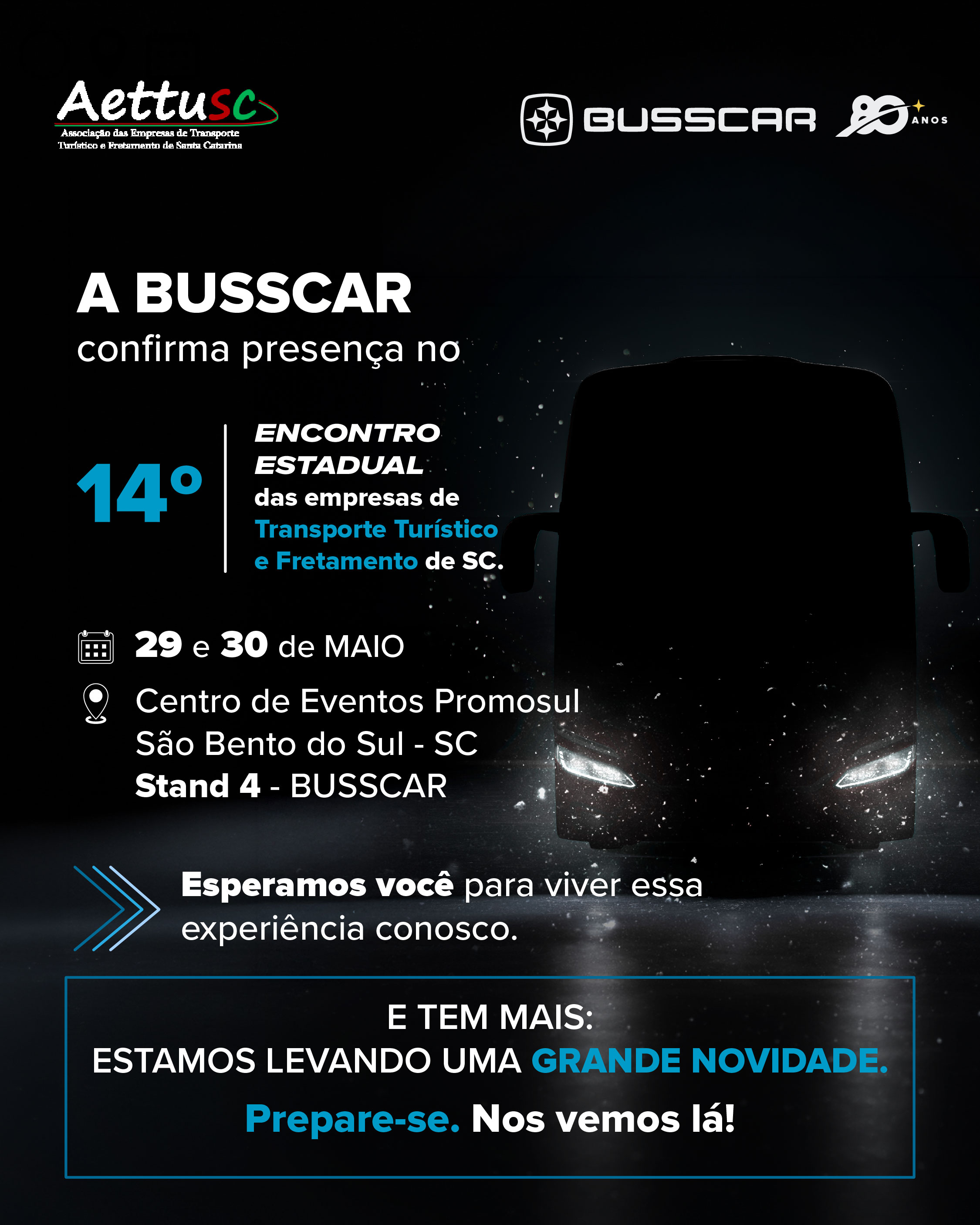 A BUSSCAR estará presente no 14º Encontro Estadual  das Empresas de Transporte turístico e fretamento de SC – AETTUSC